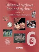 Občanská výchova, Rodinná výchova 6., Fraus, Praha 2003